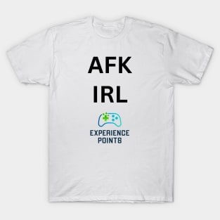 AFK IRL color Experience Points T-Shirt